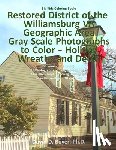 Boyer, Dawn D. - Big Kids Coloring Book: Restored District Williamsburg VA Geographic Area: Gray Scale Photos to Color - Holiday Wreaths and Décor, Volume 4 of 9 - 201