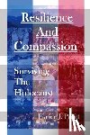 Pruitt, France J. - Resilience and Compassion: Surviving the Holocaust