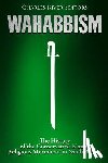 Charles River - Wahabbism: The History of the Conservative Islamic Religious Movement in Saudi Arabia
