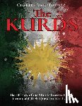 Charles River - The Kurds: The History of the Middle Eastern Ethnic Group and Their Quest for Kurdistan