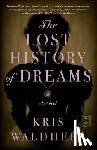Waldherr, Kris - The Lost History of Dreams