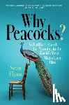 Flynn, Sean - Why Peacocks?