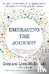 McDonald, Greg, McDonald, Lynn - Embracing the Journey