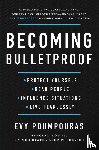 Poumpouras, Evy - Becoming Bulletproof