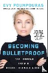 Poumpouras, Evy - Becoming Bulletproof