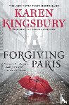 Kingsbury, Karen - Forgiving Paris