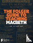 - Folger Guide to Teaching Macbeth