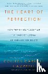Campbell, Colleen Carroll - The Heart of Perfection