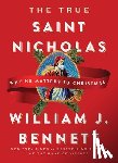 William J. Bennett - The True Saint Nicholas