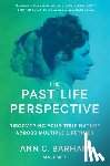 Barham, Ann C. - The Past Life Perspective