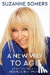 Somers, Suzanne - A New Way to Age
