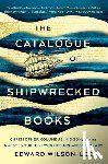 Wilson-Lee, Edward - The Catalogue of Shipwrecked Books