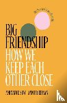 Sow, Aminatou, Friedman, Ann - Big Friendship
