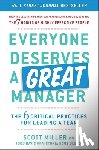 Miller, Scott Jeffrey, Davis, Todd, Olsson, Victoria Roos - Everyone Deserves a Great Manager