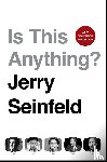 Seinfeld, Jerry - Is This Anything?