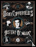 Copperfield, David, Wiseman, Richard, Britland, David - David Copperfield's History of Magic