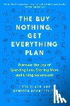 Clark, Liesl, Rockefeller, Rebecca - The Buy Nothing, Get Everything Plan