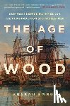 Ennos, Roland - The Age of Wood