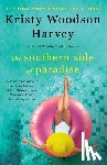 Harvey, Kristy Woodson - The Southern Side of Paradise