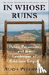 Puglionesi, Alicia - In Whose Ruins