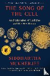 Mukherjee, Siddhartha - Song of the Cell