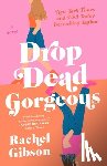 Gibson, Rachel - Drop Dead Gorgeous