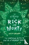 Brady, Matt - The Science of Rick and Morty
