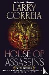 Correia, Larry - House of Assassins