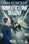 Koboldt, Dan - Domesticating Dragons