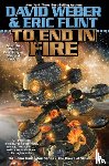 Weber, David, Flint, Eric - To End in Fire