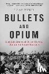 Yiwu, Liao - Bullets and Opium
