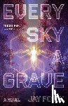 Posey, Jay - Every Sky a Grave