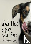 Coleman, Jamie - What I Lick Before Your Face