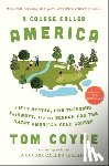 Coyne, Tom - A Course Called America