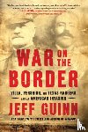 Guinn, Jeff - War on the Border