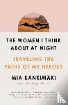 Kankimaki, Mia - The Women I Think About at Night