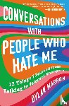 Marron, Dylan - Conversations with People Who Hate Me