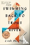 Feng, Linda Rui - SWIMMING BACK TO TROUT RIVER