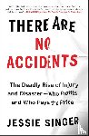 Singer, Jessie - There Are No Accidents