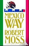 Moss, Robert - Mexico Way