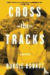 Badazz, Boosie - Cross the Tracks