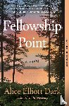 Dark, Alice Elliott - Fellowship Point