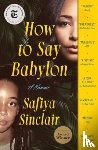 Sinclair, Safiya - How to Say Babylon