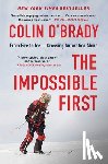 O'Brady, Colin - The Impossible First