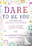 Schnall, Marianne - Dare to Be You