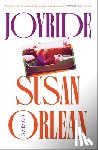 Orlean, Susan - Joyride