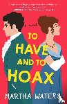 Waters, Martha - TO HAVE & TO HOAX