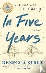 Serle, Rebecca - In Five Years