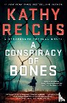 Reichs, Kathy - A Conspiracy of Bones