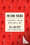 Tett, Gillian - Anthro-Vision